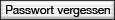 Passwort vergessen